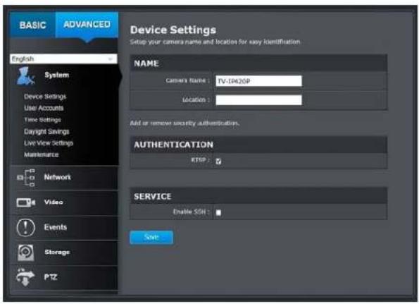 BASIC ADVANCED Device Settings Setup your camera name and location for easy identification English System Device Settings User Accounts Time Settings Copyright Savings LiveView Settings Maintenance Network Video Events Storage PTZ NAME Camera Name: TV-10420P Location: Add or remove security authenti…