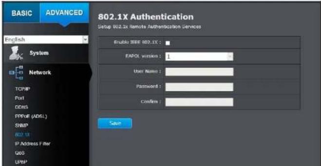 BASIC ADVANCED 802.1X Authentication Setup 802.1x Remote Authentication Services English System Network TCP/IP Port DDNS PPRVP (ADSL) SNMP 802.1X IP Address Filter QGS UPMP Enable IEEE 802.1X : EAPOL version : 1 User Name : Password : Confirm : Save