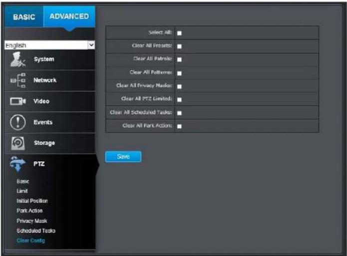 BASIC ADVANCED English System Network Video Events Storage PTZ Basic Limit Initial Position Park Action Privacy Mask Scheduled Tasks Clear Config Select All: Clear All Presets: Clear All Patterns: Clear All Patterns: Clear All Privacy Metric: Clear All PTZ Limited: Clear All Scheduled Tasks: Clear A…