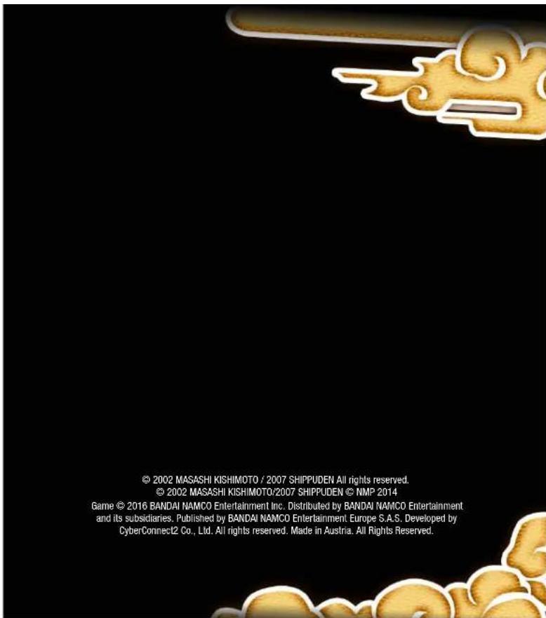 © 2002 MASASHI KISHIMOTO / 2007 SHIPPUDEN All rights reserved. © 2002 MASASHI KISHIMOTO/2007 SHIPPUDEN © NMP 2014 Game © 2016 BANDAI NAMCO Entertainment Inc. Distributed by BANDAI NAMCO Entertainment and its subsidiaries. Published by BANDAI NAMCO Entertainment Europe S.A.S. Developed by CyberConnec…