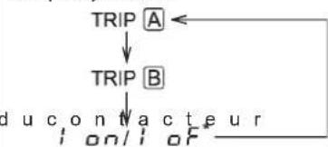 graph TD A["TRIP A"] --> B["TRIP B"] B --> C["du contacteur"] C --> D["on/1 of"]