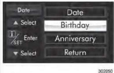 Date ▲ Select Birthday i SET Enter Anniversary ▼ Select Return 302050