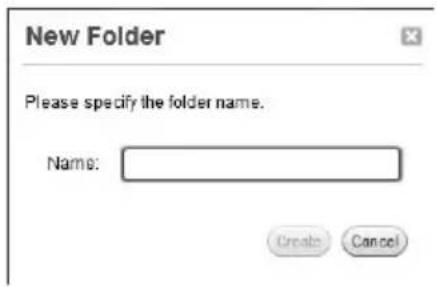 New Folder Please specify the folder name. Name: Create Cancel