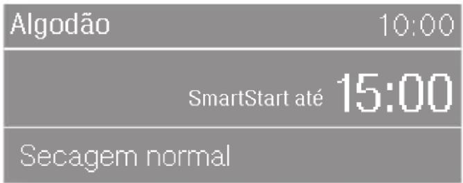 Algodão 10:00 SmartStart até 15:00 Secagem normal