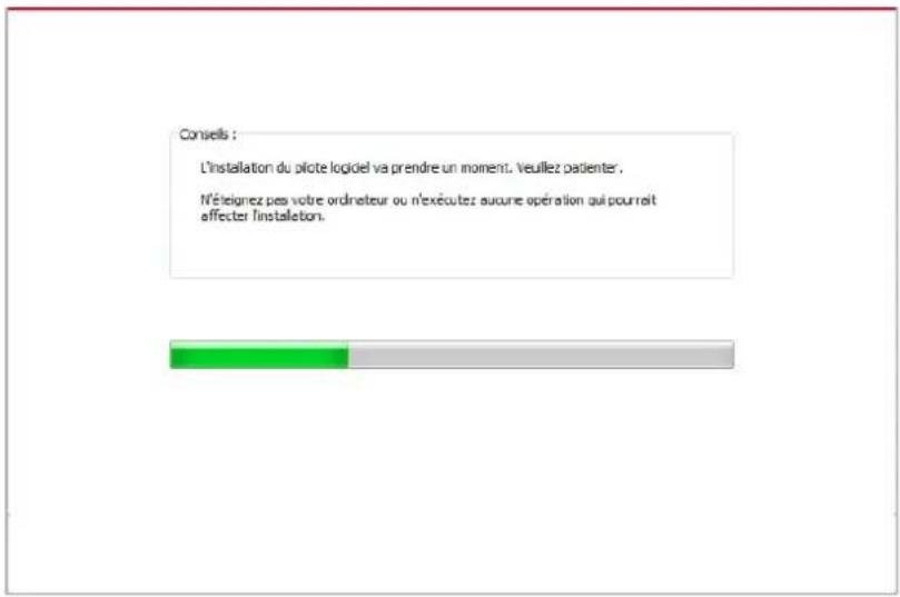 Conseils : L'installation du plote logiciel va prendre un moment. Veuillez padenter, N'éleignez pas votre ordnateur ou n'exécutez aucune opération qui pourrait effecter l'instalement.