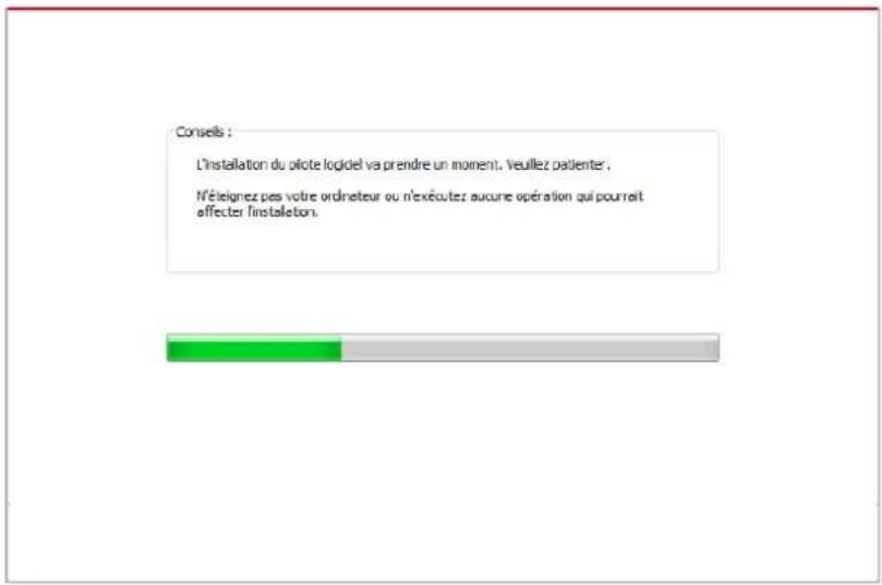 Conseils : L'installation du pilote lodiel va prendre un moment. Veuliez patienter, N'éignez pas votre ordneteur ou n'exécutez aucune opération qui pourrait affecter l'instaleton.