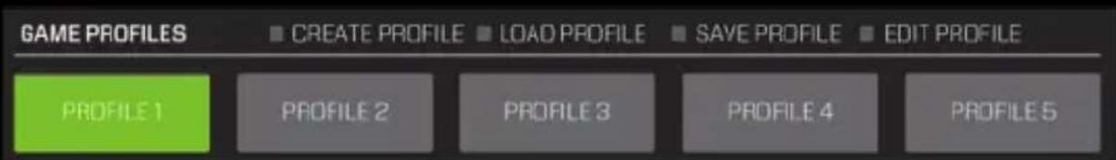 GAME PROFILES CREATE PROFILE LOAD PROFILE SAVE PROFILE EDIT PROFILE PROFILE 1 PROFILE 2 PROFILE 3 PROFILE 4 PROFILE 5
