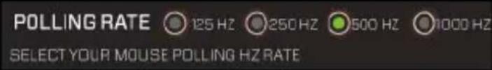 POLLING RATE 125 HZ 250 HZ 500 HZ 1000 HZ SELECT YOUR MOUSE POLLING HZ RATE