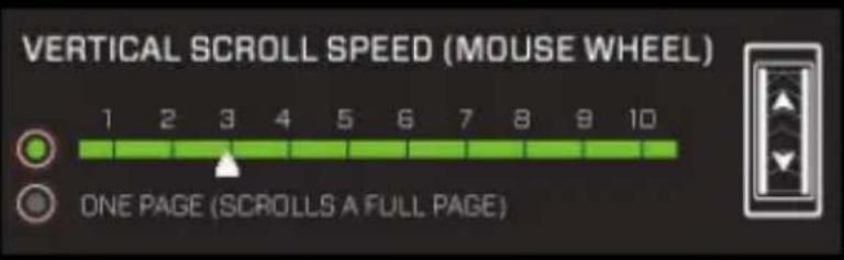 VERTICAL SCROLL SPEED (MOUSE WHEEL) 1 2 3 4 5 6 7 8 9 10 ONE PAGE (SCROLLS A FULL PAGE)