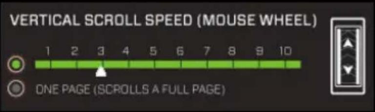 VERTICAL SCROLL SPEED (MOUSE WHEEL) 1 2 3 4 5 6 7 8 9 10 ONE PAGE (SCROLLS A FULL PAGE)