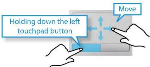 Holding down the left touchpad button Move