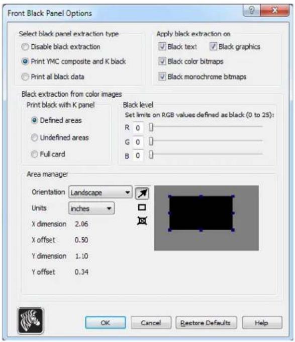 Front Black Panel Options Select black panel extraction type Disable black extraction Print YMC composite and K black Print all black data Apply black extraction on ✓ Black text ✓ Black graphics ✓ Black color bitmaps ✓ Black monochrome bitmaps Black extraction from color images Print black with K panel Defined areas Undefined areas Full card Black level Set limits on RGB values defined as black (0 to 25): R 0 G 0 B 0 Area manager Orientation Landscape Units inches X dimension 2.06 X offset 0.50 Y dimension 1.10 Y offset 0.34 OK Cancel Restore Defaults Help