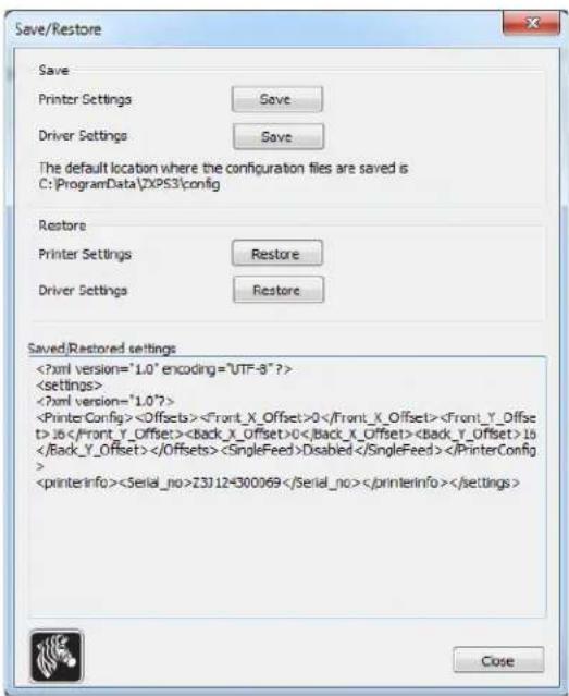 Save/Restore Save Printer Settings Save Driver Settings Save The default location where the configuration files are saved is C:\ProgramData\2XPS3\config Restore Printer Settings Restore Driver Settings Restore Saved\Restored settings 0 16 016 Disabled 23112*300069 Close