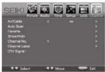 SEIKI Picture Audio Time Setup Lock Channel Air Cable Air Auto Scan Favorite Show/Hide Channel No. Channel Label DTV Signal : Select Move Exit