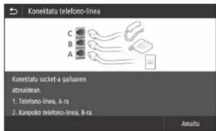 Konektatu telefono-linea C B A Konektatu socket-a gailuaren atzealdean. 1. Telefono-linea, A-ra 2. Kanpoko telefono-linea, B-ra Amaltu