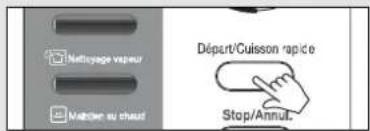 Nettoyage vapeur Maôlie sur chaud Départ/Cuisson rapide Stop/Annul
