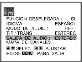 FUNCTION DESPLEGADA: SI IDIOMA: ESPAÑOL MODO DE AUDIO: HI-FI TIP /TRANS: ESTEREO SALIDA DE AUDIO: ESTEREO MAPA DE CANALES ▲▼ SELEC. ▶▶ AJUSTAR PULSE MENU PARA SALIR.