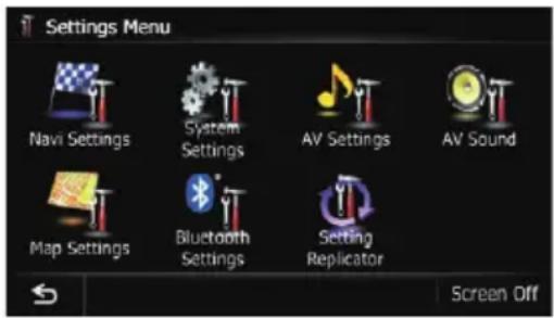 Settings Menu Navi Settings System Settings AV Settings AV Sound Map Settings Bluetooth Settings Setting Replicator Screen Off
