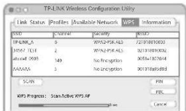 TP-LINK Wireless Configuration Utility Link Status | Profiles | Available Network | WPS | Information SSD | CONTROL | SICUITY | SSDI TP-LINK_A 0 WPS2-PSK ALS 721018010023 01567 TEST 2 WPS2-PSK ALS 921018010024 athref: PSK 149 No Inception 005H-102704 MAXIMAX 1 No Inception 001018a5dtdd SCAN PIN WPS Progress: Scan Active WPS AP FPC Cancel