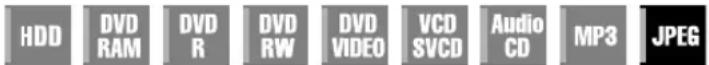 HDD DVD RAM DVD R DVD RW DVD VIDEO VCD SVCD Audio CD MP3 JPEG