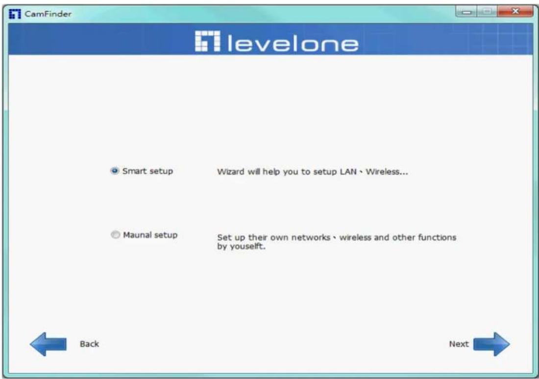 CamFinder levelone Smart setup Wizard will help you to setup LAN · Wireless... Maunal setup Set up their own networks · wireless and other functions by yourself. Back Next