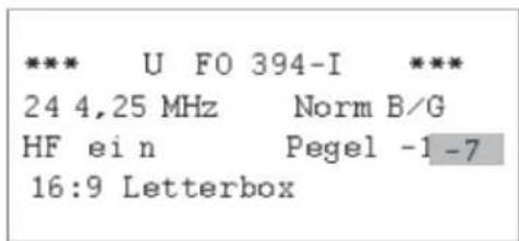 *** U F0 394-I *** 24 4,25 MHz Norm B/G HF ein Pegel -1 -7 16:9 Letterbox