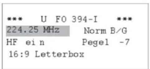 *** U FO 394-I *** 224.25 MHz Norm B/G HF ein Pegel -7 16:9 Letterbox