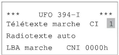 *** UFO 394-I *** Télétexte marche CI 1 Radiotexte auto LBA marche CNI 0000h