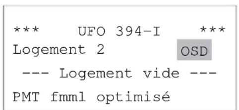 *** UFO 394-I *** Logement 2 OSD --- Logement vide --- PMT fmml optimisé