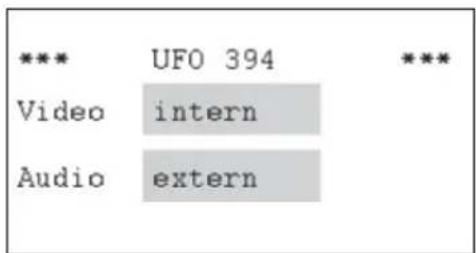 *** UFO 394 *** Video intern Audio extern