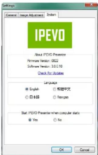 Settings General Image Adjustment System IPEVO About IPEVO Presenter Firmware Version: 0822 Software Version: 3.0.0.10 Check For Updates Language English 简体中文 日本器 François Start IPEVO Presenter when computer starts Yes No OK Cancel