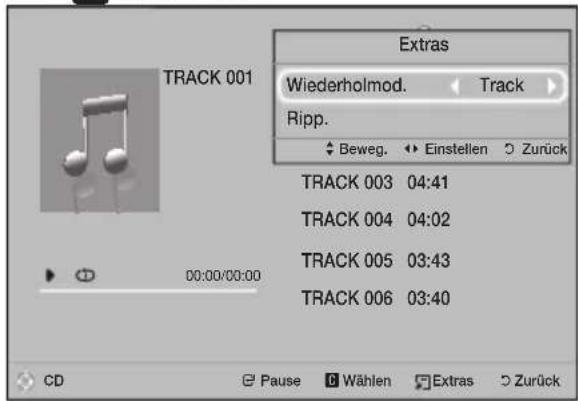 TRACK 001 Extras Wiederholmod. Track Ripp. Beweg. Einstellen Zurück TRACK 003 04:41 TRACK 004 04:02 TRACK 005 03:43 TRACK 006 03:40 CD Pause Wählen Extras Zurück