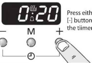 0:20 Press either [-] button the tiimer - M +