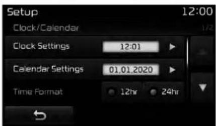 Setup 12:00 Clock/Calendar Clock Settings 12:01 Calendar Settings 01.01.2020 Time Format 12hr 24hr
