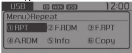 USB CD AUX USB 12:00 Menu>Repeat ① RPT ② F.RDM ③ F.RPT ④ A.RDM ⑤ Info ⑥ Copy