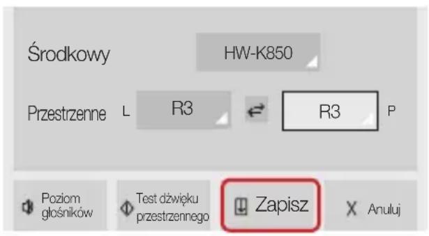 Środkowy HW-K850 Przestrzenne L R3 R3 P Poziom głośników Test dźwięku przestrzennego Zapisz Anuluj
