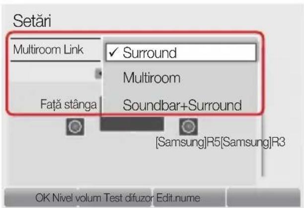Setări Multiroom Link ✓ Surround Multiroom Față stânga Soundbar+Surround [Samsung]R5[Samsung]R3 OK Nivel volum Test difuzor Edit.nume
