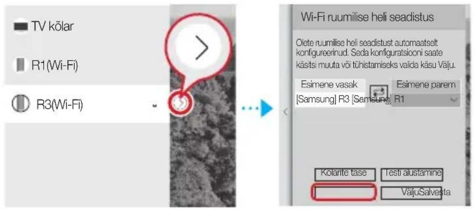 TV kõlar R1(Wi-Fi) R3(Wi-Fi) Wi-Fi ruumilise heli seadistus Olete ruumilise heli seadistust automaatselt konfigureerinud. Seda konfiguratsioconi saate käsits muuta või tõhistamiseks valida käsu Välju. Esimene vasak Esimene parem [Samsung] R3 [Samsung] R1 Kolante tase Testi alustamine VäljuSalvesta