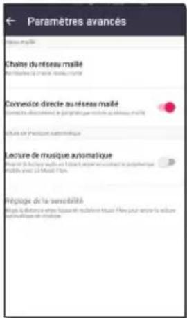 Paramètres avancés Pour appareil Chaîne du réseau maillé Contrastique la Chaîne Musique Connexion directe au réseau maillé Contrastique directement à paragrapique musique musique maillé Suites de musique automatique Lecture de musique automatique Pour le l'équise une réyance une rédyance musique pou…