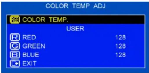 COLOR TEMP ADJ COLOR TEMP. USER RED 128 GREEN 128 BLUE 128 EXIT