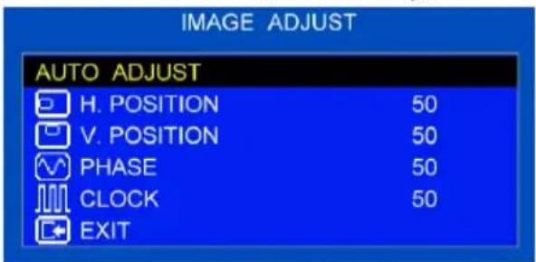 IMAGE ADJUST AUTO ADJUST H. POSITION 50 V. POSITION 50 PHASE 50 CLOCK 50 EXIT