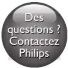 Des questions ? Contactez Philips