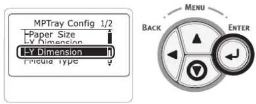MPTray Config 1/2 Paper Size Y Dimension HY Dimension Media Type MENU BACK ENTER