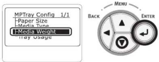 MPTray Config 1/1 Paper Size Media Type Media Weight Tray Usage MENU BACK ENTER