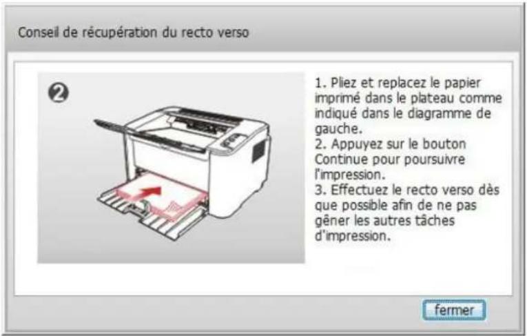 Conseil de récupération du recto verso 1. Pliez et replacez le papier imprimé dans le plateau comme indiqué dans le diagramme de gauche. 2. Appuyez sur le bouton Continue pour poursuivre l'impression. 3. Effectuez le recto verso dès que possible afin de ne pas gêner les autres tâches d'impression. fermer