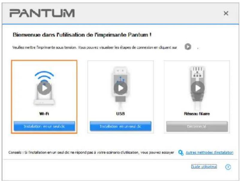 PANTUM Bienvenue dans l'utilisation de l'imprimante Pantum ! Veuillez mettre l'imprimante sous tension. Vous pouvez visueliser les étapes de connexion en diquent sur Wi-Fi Installation en un seul dic USB Installation en un seul dic Réseau filaire Conseils : Si l'installation en un seul dic ne répond pas à votre scénario d'utilisation, vous pouvez essayer Autres méthodes d'installation Guide utiliseuui