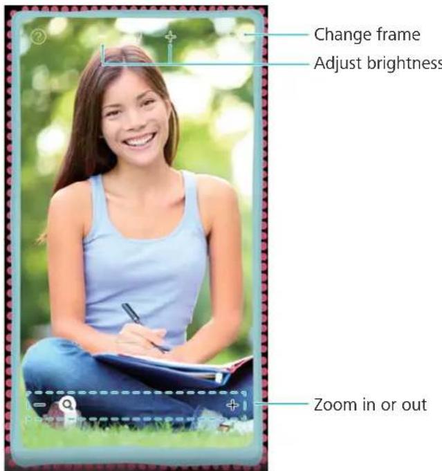 Change frame Adjust brightness Zoom in or out