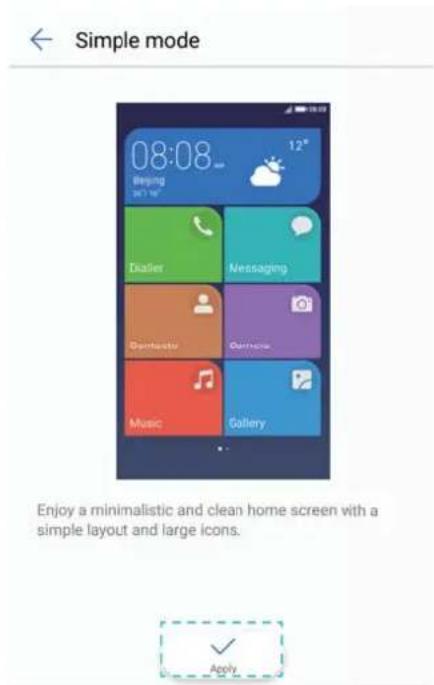 Simple mode 08:08 Beijing 26° 16" Dialler Messaging Download Genuine Music Gallery Enjoy a minimalistic and clean home screen with a simple layout and large icons. Apply