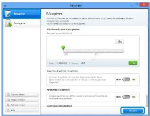 Recovery Récupérer Savagaste Récupérer Retention au必須 les prontains par défense de l'homuteur du qui obtient les prontains Windows préparantement enregistrés. Tout le nombre de la recherche (2) ou les opérations. Séchétérer le point de récupération Répuber le point selection Date: 11/06/2012 Source: HCD Importation du point de récupération Faison de récupération il plus non fusing renouvrage et temps. Pour les usages de la répubération : 3 heures - 5 heures (plus de dispositif) MOV OR Paramètre de opérations Lavorer le portion une différence, toutes les données à l'activité des Reputants et aux opérations. MOV OR Gérer accordées illustrateur Recovery