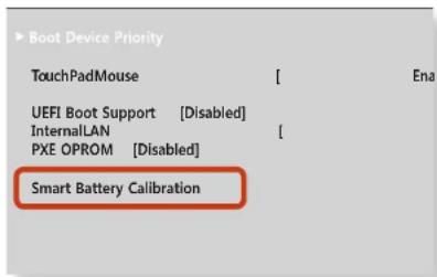 Boot Device Priority TouchPadMouse [ Ena UEFI Boot Support [Disabled] InternalLAN [ PXE OPROM [Disabled] Smart Battery Calibration
